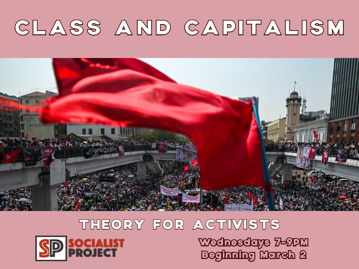 Socialist Project's Class and Capitalism Course for Activists